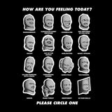HOW ARE YOU FEELING SHIRT