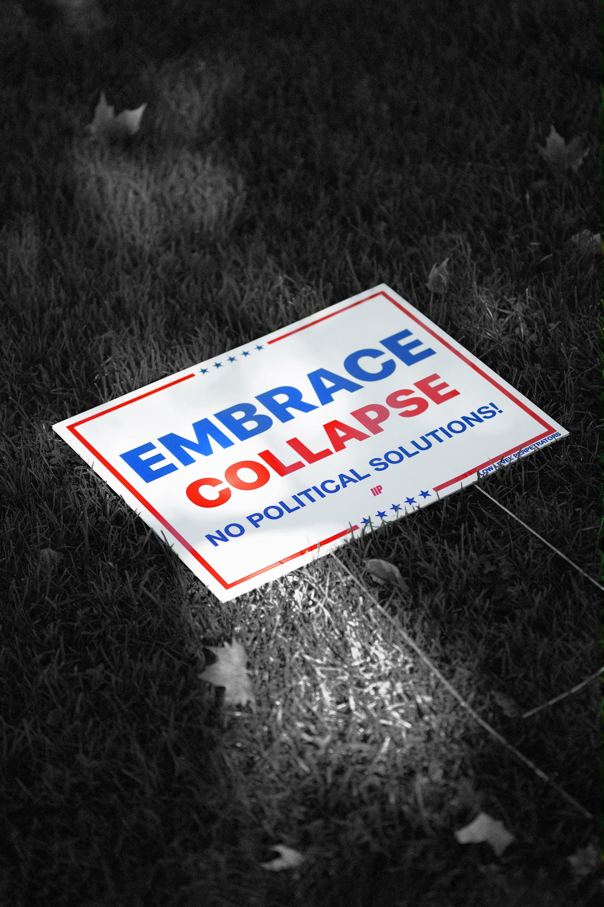 Collapse Alert Sign EMBRACE COLLAPSE CAMPAIGN SIGN – LOW LEVEL PERPETRATORS