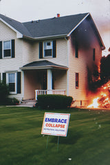 EMBRACE COLLAPSE CAMPAIGN SIGN